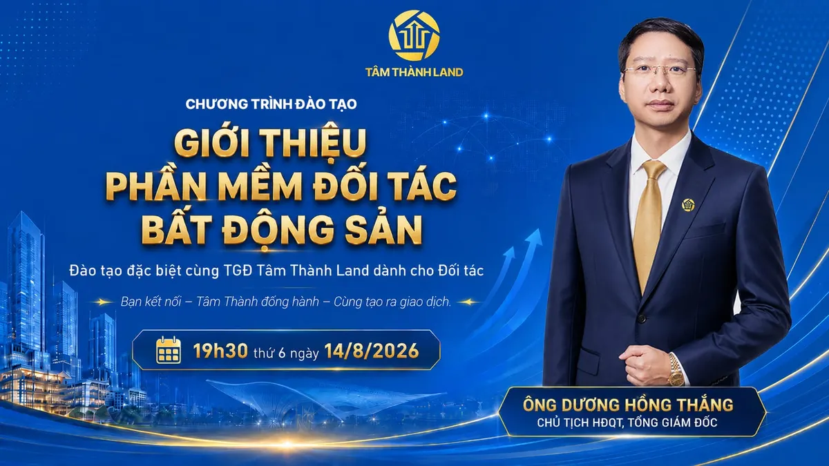 TÂM THÀNH LAND TỔ CHỨC CHƯƠNG TRÌNH ĐÀO TẠO TRỰC TUYẾN “KẾT NỐI ĐỂ KIẾN TẠO GIÁ TRỊ” CHO CỘNG ĐỒNG ĐỐI TÁC